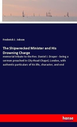 The Shipwrecked Minister and His Drowning Charge