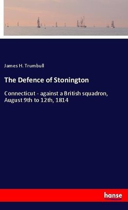 The Defence of Stonington