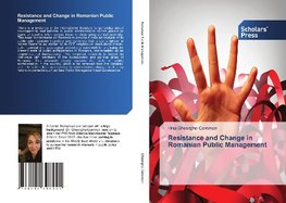 Resistance and Change in Romanian Public Management