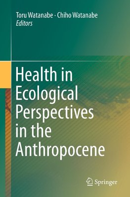 Health in Ecological Perspectives in the Anthropocene