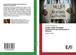 Analisi delle Strategie Economiche per Diminuire la Miseria