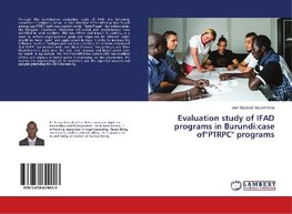 Evaluation study of IFAD programs in Burundi:case of"PTRPC" programs