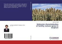 Molecular characterization of fertility restorer genes in sorghum