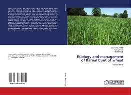 Etiology and management of Karnal bunt of wheat