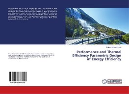 Performance and Thermal Efficiency Parametric Design of Energy Efficiency