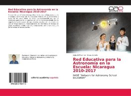 Red Educativa para la Astronomía en la Escuela: Nicaragua 2010-2017