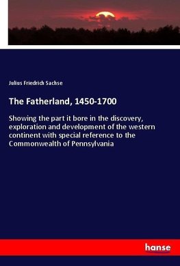 The Fatherland, 1450-1700