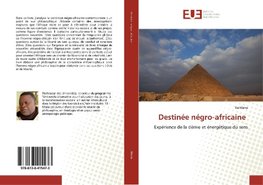 Mana, K: Destinée négro-africaine