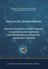 Neurowissenschaftlich orientierte Therapie von dysfunktionalen Kognitionen durch Reizüberflutung anhand einer emotionSync-Methode