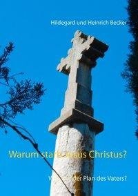 Warum starb Jesus Christus?