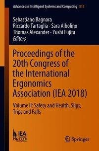 Proceedings of the 20th Congress of the International Ergonomics Association (IEA 2018)