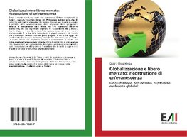 Globalizzazione e libero mercato: ricostruzione di un'evanescenza