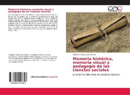 Memoria histórica, memoria visual y pedagogía de las ciencias sociales