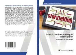 Interactive Storytelling in Videospielen