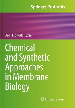 Chemical and Synthetic Approaches in Membrane Biology