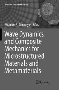 Wave Dynamics and Composite Mechanics for Microstructured Materials and Metamaterials