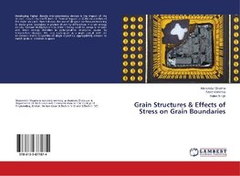 Grain Structures & Effects of Stress on Grain Boundaries