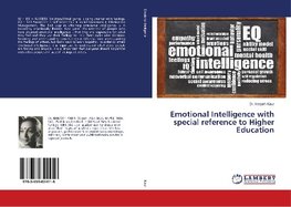 Emotional Intelligence with special reference to Higher Education