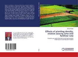 Effects of planting density, relative sowing time and fertilizer rate