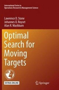 Optimal Search for Moving Targets