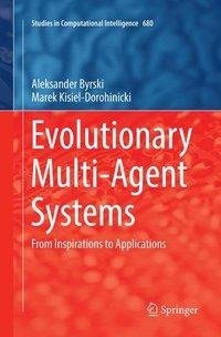 Evolutionary Multi-Agent Systems