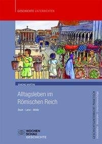 Alltagsleben im Römischen Reich