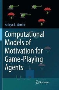 Computational Models of Motivation for Game-Playing Agents