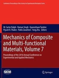 Mechanics of Composite and Multi-functional Materials, Volume 7