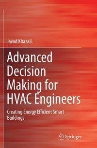 Advanced Decision Making for HVAC Engineers