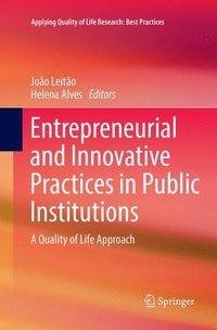 Entrepreneurial and Innovative Practices in Public Institutions