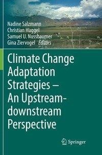 Climate Change Adaptation Strategies - An Upstream-downstream Perspective