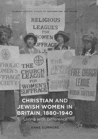 Christian and Jewish Women in Britain, 1880-1940