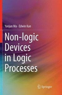 Non-logic Devices in Logic Processes