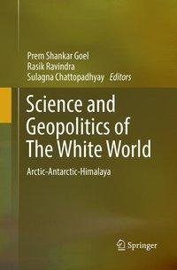 Science and Geopolitics of The White World