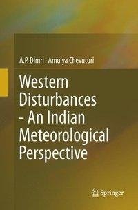 Western Disturbances - An Indian Meteorological Perspective