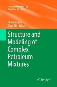 Structure and Modeling of Complex Petroleum Mixtures