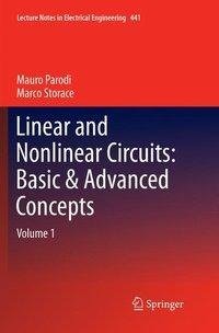 Linear and Nonlinear Circuits: Basic & Advanced Concepts