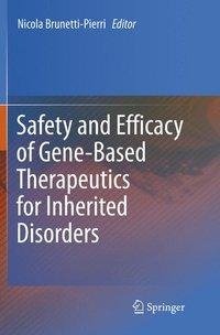 Safety and Efficacy of Gene-Based Therapeutics for Inherited Disorders