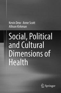 Social, Political and Cultural Dimensions of Health