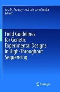 Field Guidelines for Genetic Experimental Designs in High-Throughput Sequencing