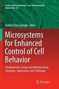 Microsystems for Enhanced Control of Cell Behavior