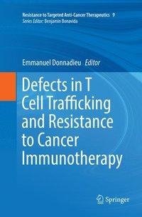 Defects in T Cell Trafficking and Resistance to Cancer Immunotherapy