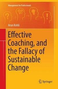 Effective Coaching, and the Fallacy of Sustainable Change