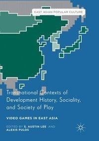 Transnational Contexts of Development History, Sociality, and Society of Play