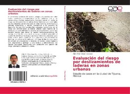 Evaluación del riesgo por deslizamientos de laderas en zonas urbanas