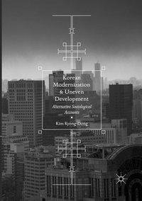 Korean Modernization and Uneven Development