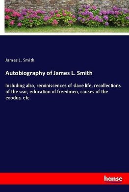 Autobiography of James L. Smith