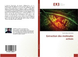 Extraction des molécules actives