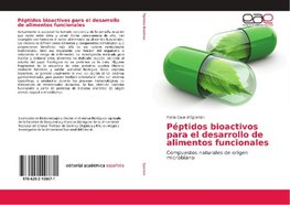 Péptidos bioactivos para el desarrollo de alimentos funcionales