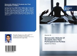 Democratic Attitude Of Students And Their Participation In Politics